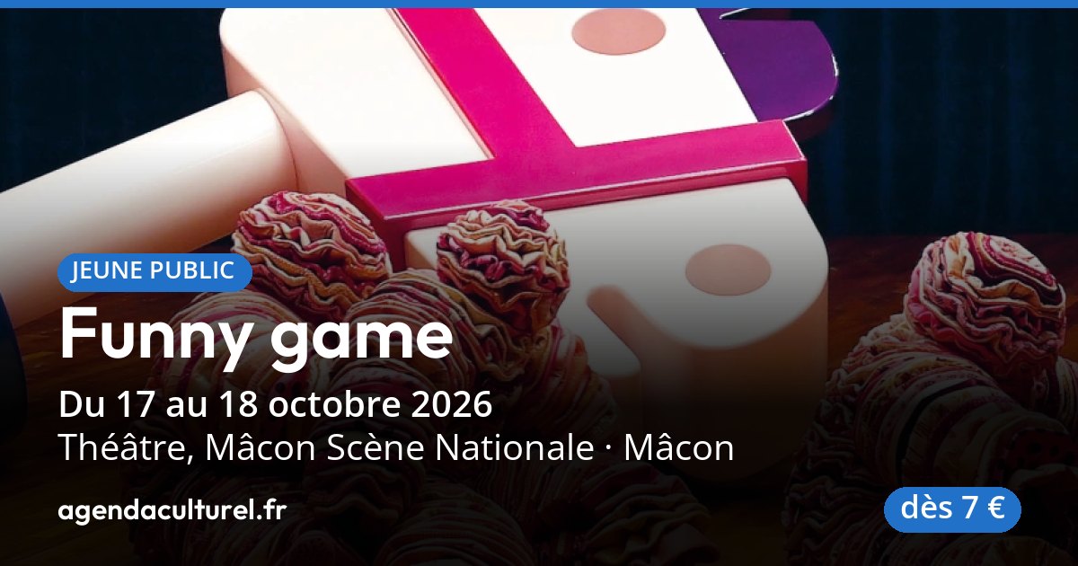 Théâtre pour enfants Funny game à Mâcon, 17 oct. 2026