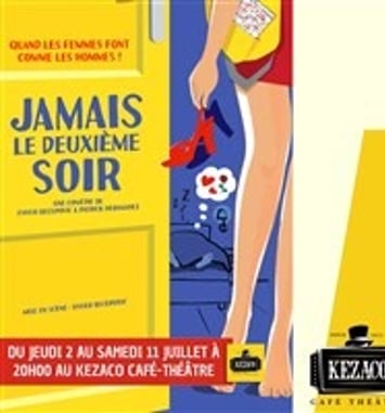 Jamais le deuxième soir