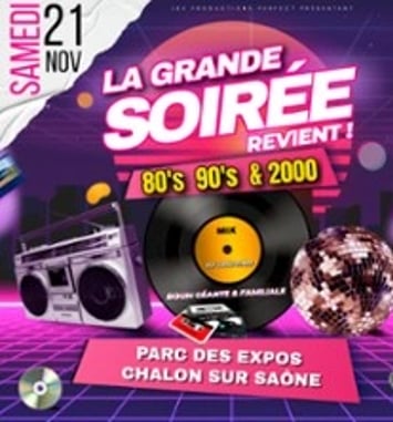 La Grande Soirée 80's 90's 2000