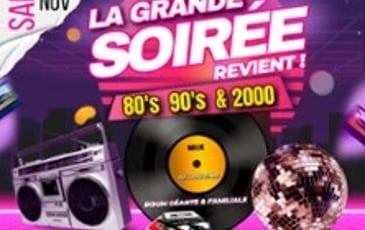 La Grande Soirée 80's 90's 2000