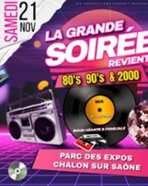 La Grande Soirée 80's 90's 2000