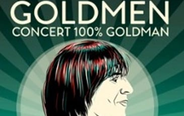 Goldmen, Concert 100% Goldman