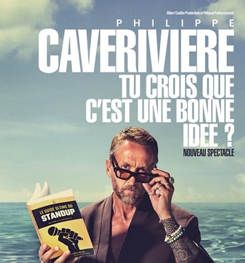 Philippe Caverivière — Tu crois que c'est une bonne idée ? — Tournée