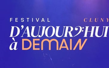 Festival d'Aujourd'hui à Demain