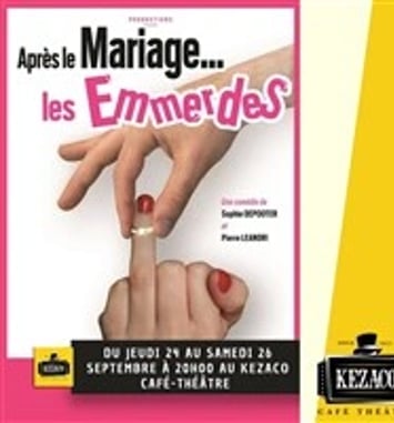 Après le mariage, les emmerdes