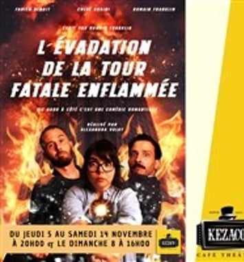 L'évadation de la tour fatale enflammée