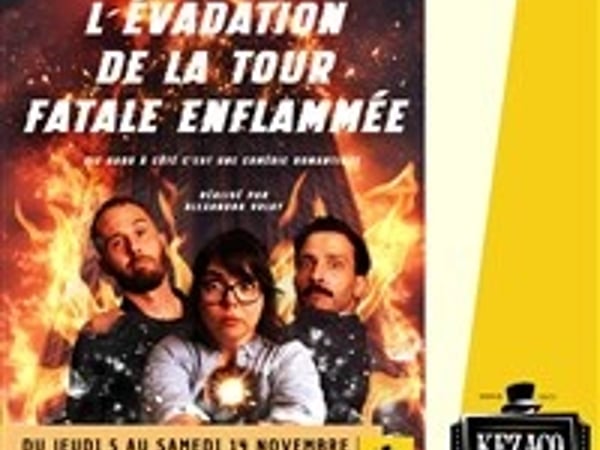 L'évadation de la tour fatale enflammée