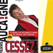 Pierre Aucaigne dans Cessez !