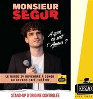 Monsieur Segur dans À quoi ça sert l'amour ?