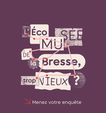 Nouvelle exposition : L'Écomusée de la Bresse, trop vieux ? Menez votre enquête !