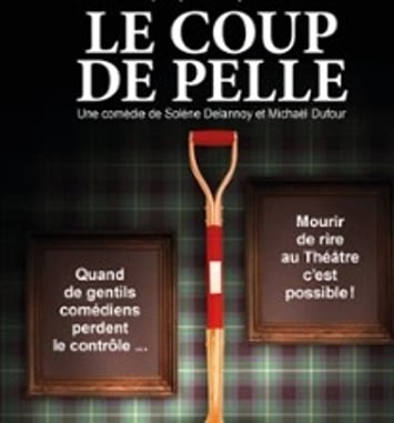 Le Coup de Pelle !
