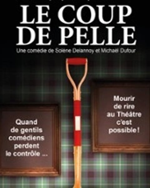 Le Coup de Pelle !