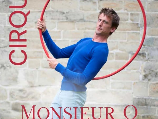 Spectacle de cirque Monsieur O
