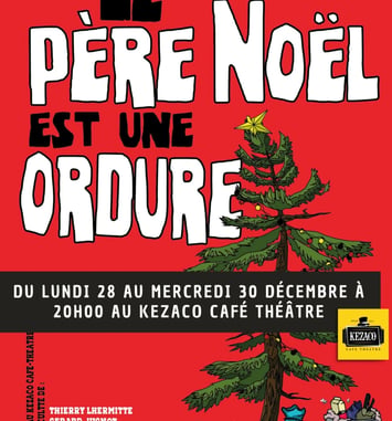 Le Père Noël est une ordure