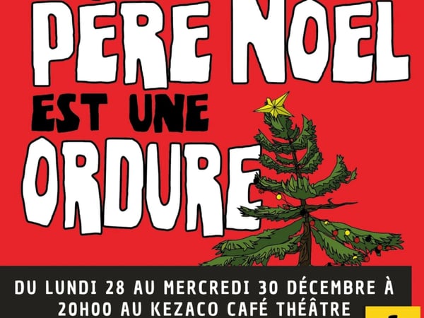 Le Père Noël est une ordure