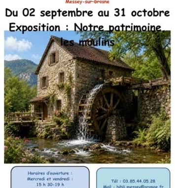 Exposition : Notre patrimoine, les moulins