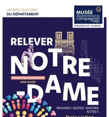 Relever Notre-Dame : regards, gestes, savoirs, acte II