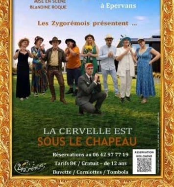 La cervelle est sous le chapeau