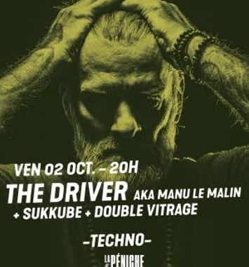 The Driver aka Manu Le Malin, Double Vitrage et Sukkube