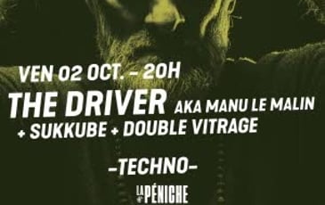 The Driver aka Manu Le Malin, Double Vitrage et Sukkube