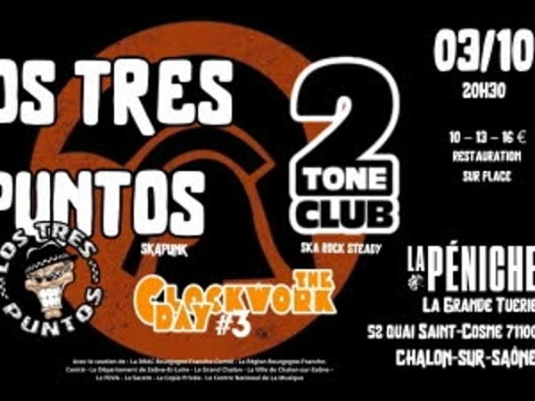 Clockwork Day #3 : Los Tres Puntos et Two Tone Club