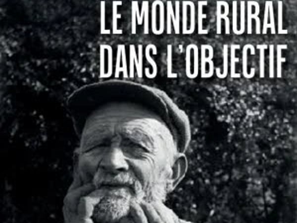 Le monde rural dans l'objectif