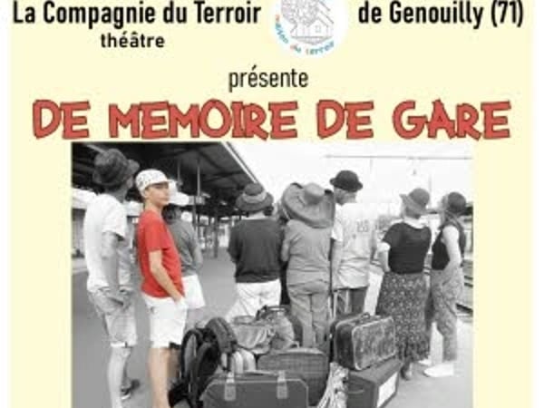 De mémoire de gare, Cie du Terroir