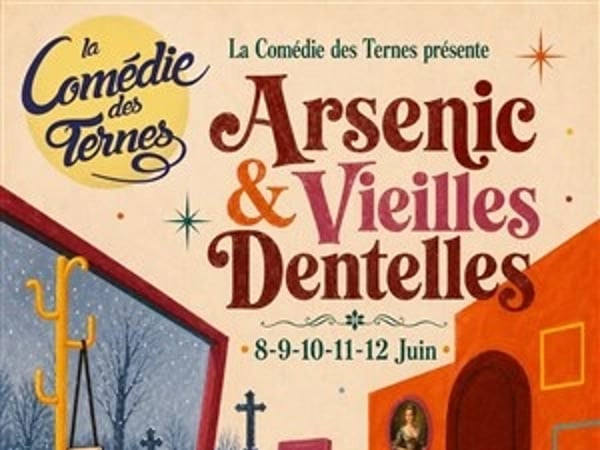 Arsenic et Vieilles Dentelles - Théâtre Comédie