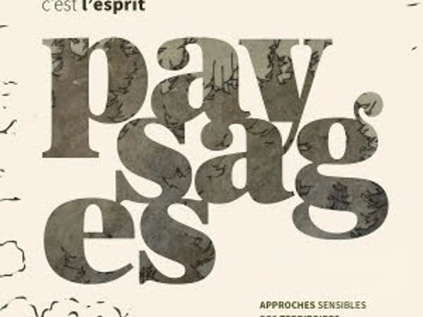 Exposition Paysages "Ce n'est pas l'œil qui voit, c'est l'esprit"