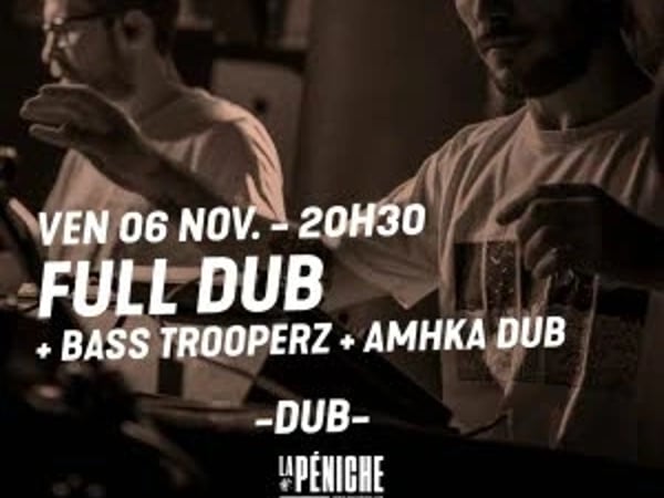 [Live dub session] Full Dub + Bass Trooperz + Amhka Dub