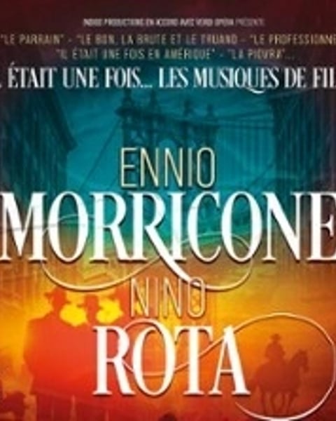 Il était une fois... Ennio Morricone et Nino Rota