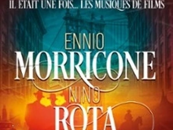 Il était une fois... Ennio Morricone et Nino Rota