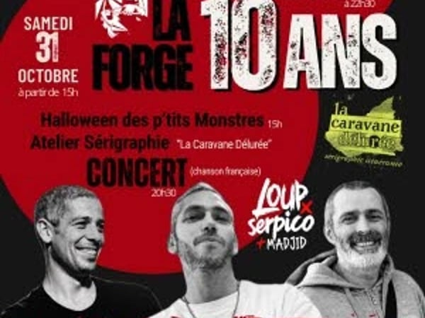 La Forge fête ses 10 ans - Concert Loup-Serpico-Madjid